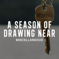 A Season of Drawing Near - Peter Webber