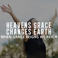Heavens Grace Changes Earth-Peter Webber-May 29, 2016