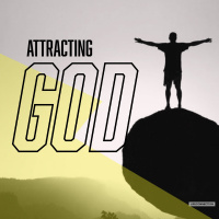 Attracting God