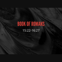 Romans 15:22-16:27
