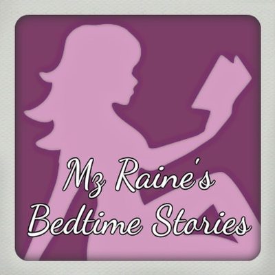 Mz Raines Bedtime Stories