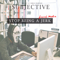 Stop Being A Social Media Jerk