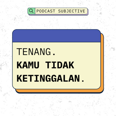 Podcast Subjective