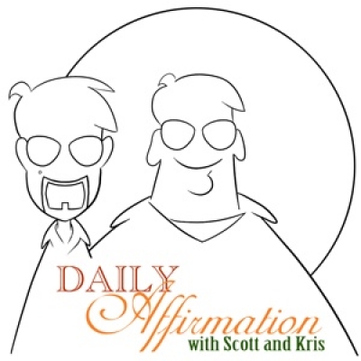 Daily Affirmation With Scott And Kris