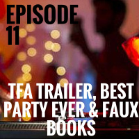 TFA Trailer, Best Party Ever  Faux Books [Episode 11]