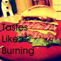 Tastes Like Burning 302: Eating Out