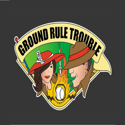 Ground Rule Trouble: A Baseball Podcast