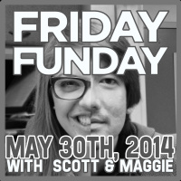 Friday FUNday: May 30, 2014