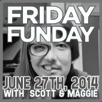 Friday FUNday: June 27, 2014