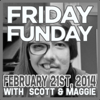 Friday FUNday: February 21, 2014