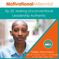 22: Social Entrepreneurship #RealTalk with Holley Murchison