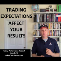 Trading Expectations Affect Your Results