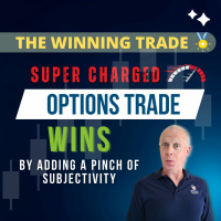 Super Charged Trade Wins by adding Subjectivity