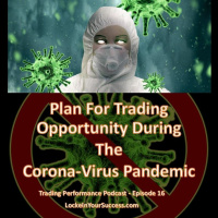 Plan For Trading Opportunity During The Corona-Virus Pandemic