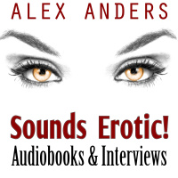 Sounds Erotic!: The Voices Of Erotica