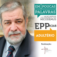 Em Poucas Palavras #268 Adultério