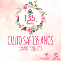 Culto SAF 135 - Mensagem Anderson Satlher