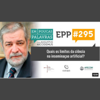 EPP #295 LIMITES DA CIÊNCIA NA INSEMINAÇÃO ARTIFICIAL