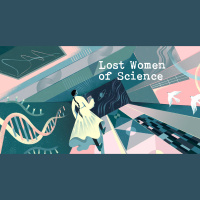 Listen to This New Podcast: Lost Women of Science