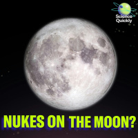 Nukes on the moon?