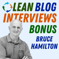 Bruce Hamilton and the Northeast Lean Conference, Toast Kaizen, and More