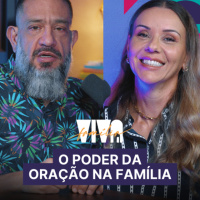 Luciano Subirá - O PODER DA ORAÇÃO NA FAMÍLIA | VIVA FAMÍLIA