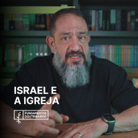 Luciano Subirá - ISRAEL E A IGREJA | FD#99