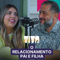 Luciano Subirá - O RELACIONAMENTO PAI E FILHA | VIVA A FAMÍLIA
