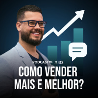 Como vender mais e melhor no digital - Os 5 Elementos Essenciais para Fechar Mais Vendas | #PodcastME 413