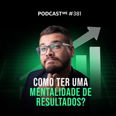 Mentalidade Empreendedora Podcast Com Pedro Quintanilha