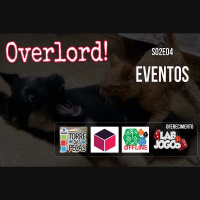 Overlord S02E04 - EVENTOS (EPISÓDIO SURPRESA!)
