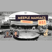 Meeple Maniacs #051 - Notícias e Jogos da Semana