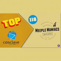 Meeple Maniacs Radiocast # 118 - Top Conclave