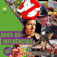 Meeple Maniacs #147- ANOS 80 - Influência nos Jogos