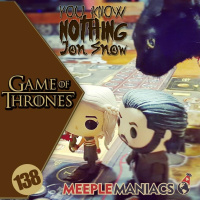 Meeple Maniacs #139- Game of Thrones