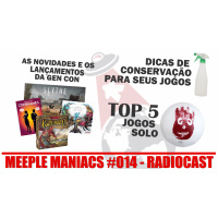 MEEPLE MANIACS #014 - GENCON 2015 - Top 5 jogos solos