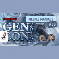 Meeple Maniacs #050 - Top 5 Jogos que serão lançados na Gen Con 2016