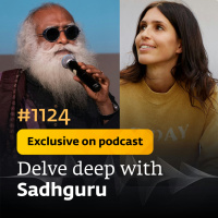 #1124 - Exclusive Episode - Death, Destiny, Samadhi  Save Soil | Sarah Grynberg with Sadhguru