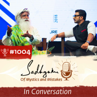 #1004 - Intolerance, Success  Sensing The Future- Ranveer Singh with Sadhguru