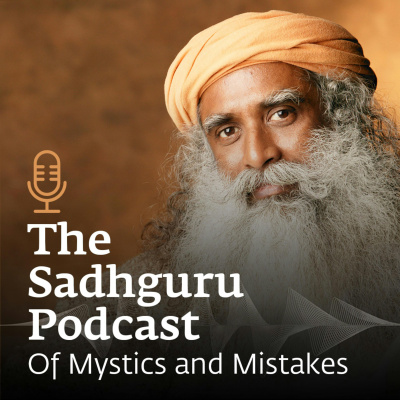 Sadhgurus Podcast