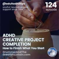ADHD Project Completion – How to Finish What You Start