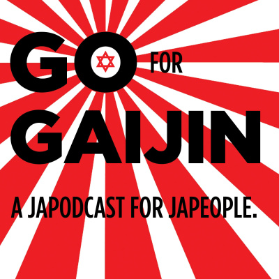 Podcast - Go For Gaijin