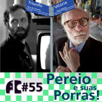 A1C#55 - Pereio e suas Porras!
