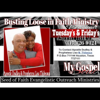 Busting Loose In Faith with Apostle and Prophetess Thibeaux
