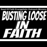 Busting Loose in Faith With Apostle and Prophetess Thibeaux
