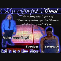 My Gospel Soul with Pastor Jackson 