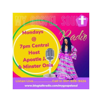 My Gospel Soul with Apostle J and Minister Jackson