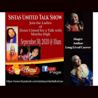 Sistas United Talk Show with Special Guest Martha High