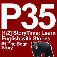 P35 [1/2] StoryTime: Learn English with Stories (free LEP Premium Sample) THE BEAR STORY