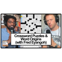 785. Crossword Puzzles amp Word Origins (with Fred Eyangoh)